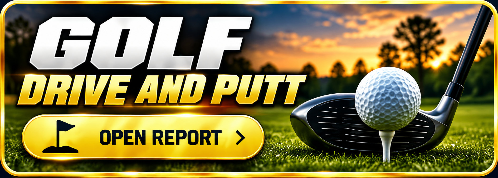 Golf — Drive and Putt