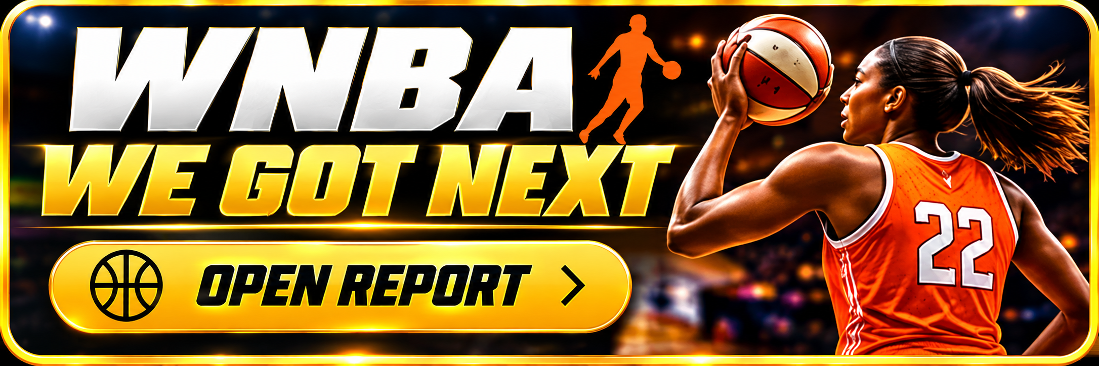 WNBA — We Got Next